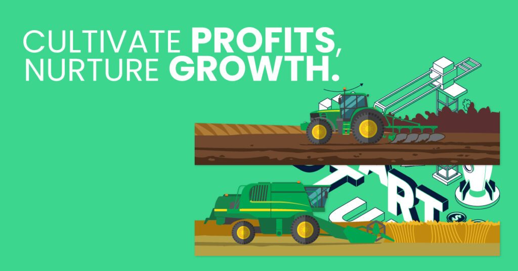 Cultivate profits, nurture growth.