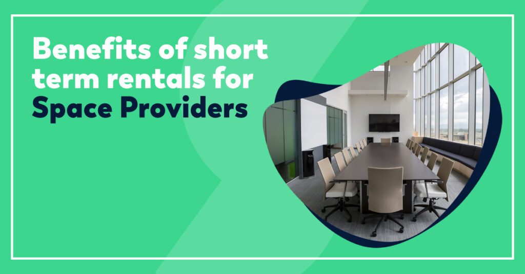 how to Benefits of short term rentals for space providers